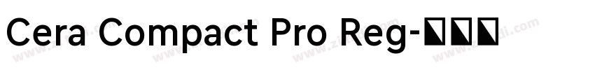 Cera Compact Pro Reg字体转换